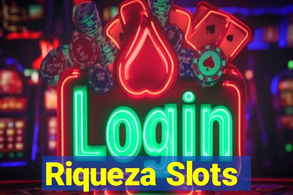 Riqueza Slots